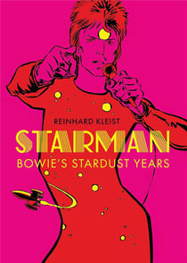 Starman : David Bowie's ziggy stardust years