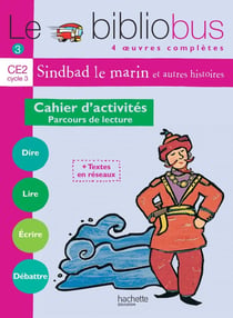 Le bibliobus Tome 3 : CE2 - Sinbad le marin - cahier d'activités
