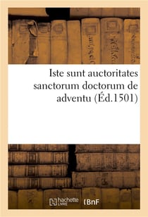 Iste sunt auctoritates sanctorum doctorum de adventu