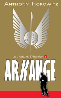 Alex Rider Tome 6 : arkange