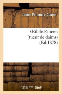 Oeil-de-faucon (tueur de daims) (édition 1878)
