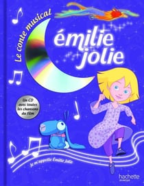 Emilie jolie - le conte musical