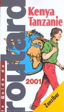 Guide du routard - kenya tanzanie 2001-2002