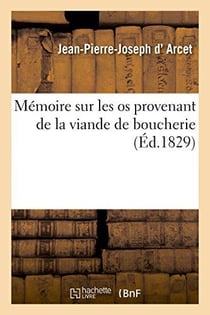 Mémoire sur les os provenant de la viande de boucherie