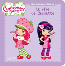 Charlotte aux fraises - le rêve de cerisette