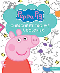 Peppa Pig - Cherche et Trouve à colorier