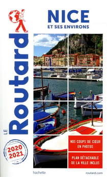 Guide du Routard : Nice et ses environs (édition 2020/2021)