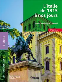 L'Italie de 1815 à nos jours (3e édition)