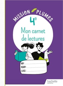 Mission plumes : Mon Carnet de lectures - 4e - Cahier élève