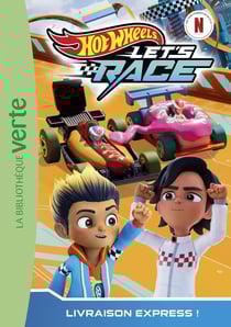 Hot Wheels Let's race Tome 4 : Livraison express !