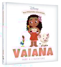 Mes premières histoires : Vaiana part à l'aventure