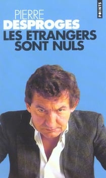Les étrangers sont nuls