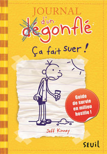 Journal d'un dégonflé Tome 4 : ça fait suer !