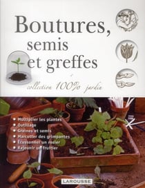 Boutures semis et greffes - nouvelle présentation