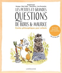 Les petites et grandes questions de Boris et Maurice - contes philosophiques pour enfants