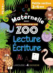 Ma maternelle avec une saison au zoo - lecture-écriture - PS