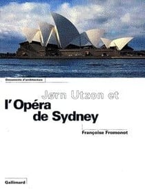 Jorn utzon et l'opera de sydney