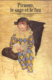 Picasso - le sage et le fou