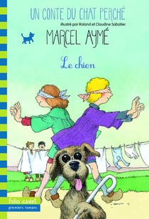 Le chien : Un conte du chat perché