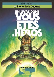 Loup solitaire Tome 6 : la pierre de la sagesse
