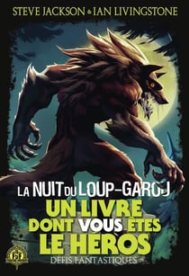 Défis fantastiques Tome 21 : La nuit du loup-garou