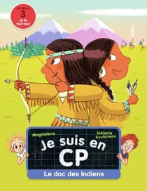 Je suis en CP : le doc des indiens
