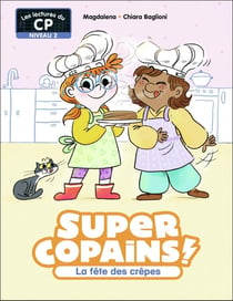 Super Copains ! Tome 5 : La fête des crêpes