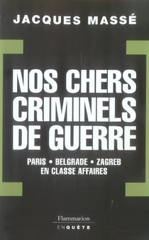 Nos chers criminels de guerre