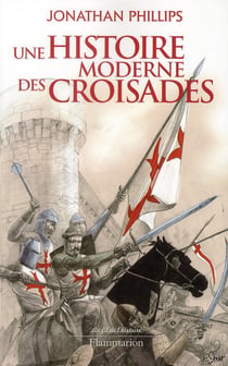 Une histoire moderne des croisades