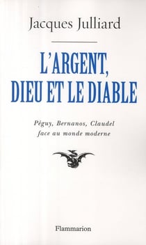 L'Argent, Dieu et le diable