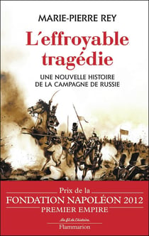 L'effroyable tragédie - une nouvelle histoire de la campagne de Russie