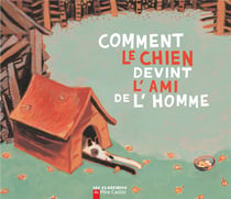 Comment Le Chien Devient L Ami De L'Homme