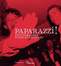 Paparazzi ! photographes, stars et artistes
