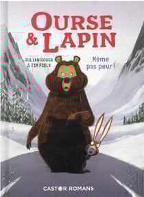 Ourse & lapin Tome 5 : Même pas peur !