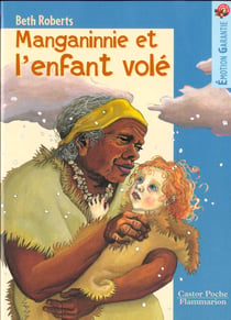 Manganinnie et l'enfant vole - - emotion garantie, junior des 10/11ans