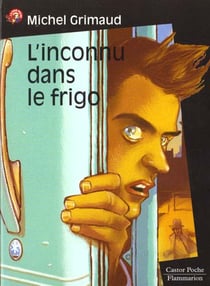L'inconnu dans le frigo - - suspense, junior des 10/11ans