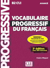 Vocabulaire progressif du français - B2 C1.1 - avancé (édition 2018)