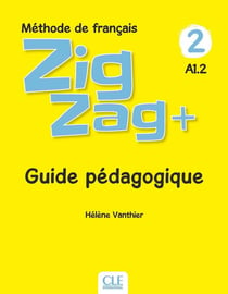 Zigzag Tome 75 : FLE - méthode de français - guide pédagogique - A1.2 (édition 2019)