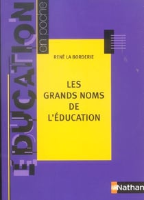 Les grands noms de l'éducation