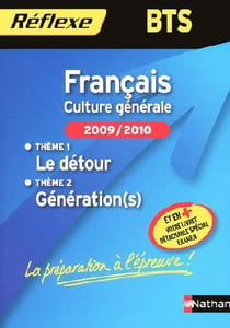 Français - culture générale - BTS - deux themes d'etudes (édition 2009/2010)