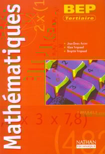 Mathématiques - bep tertiaires - livre de l'élève (édition 2002)