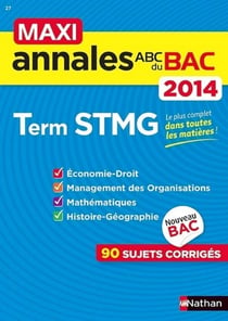 MAXI-ANNALES BAC Tome 27 : terminale STMG