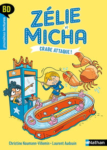 Zélie et Micha Tome 3 : crabe attaque !