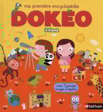 Ma première encyclopédie dokéo - 3-6 ans