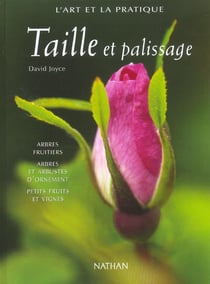 Taille et palissage
