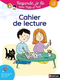 Regarde, je lis ! : avec Mila et Noé - Cahier de lecture