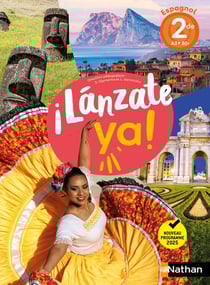 ¡lánzate! : ya! - Espagnol - 2de - Manuel de l'élève (édition 2025)