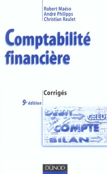 Comptabilite financiere - corriges (9e edition)