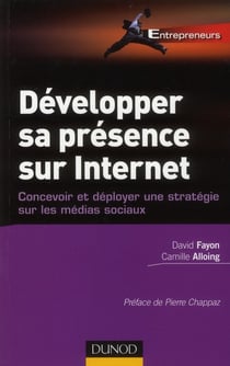 Développer sa présence sur internet - concevoir et déployer une stratégie sur les médias sociaux