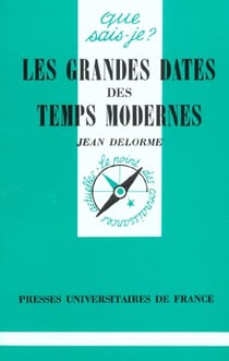 Les grandes dates des temps modernes